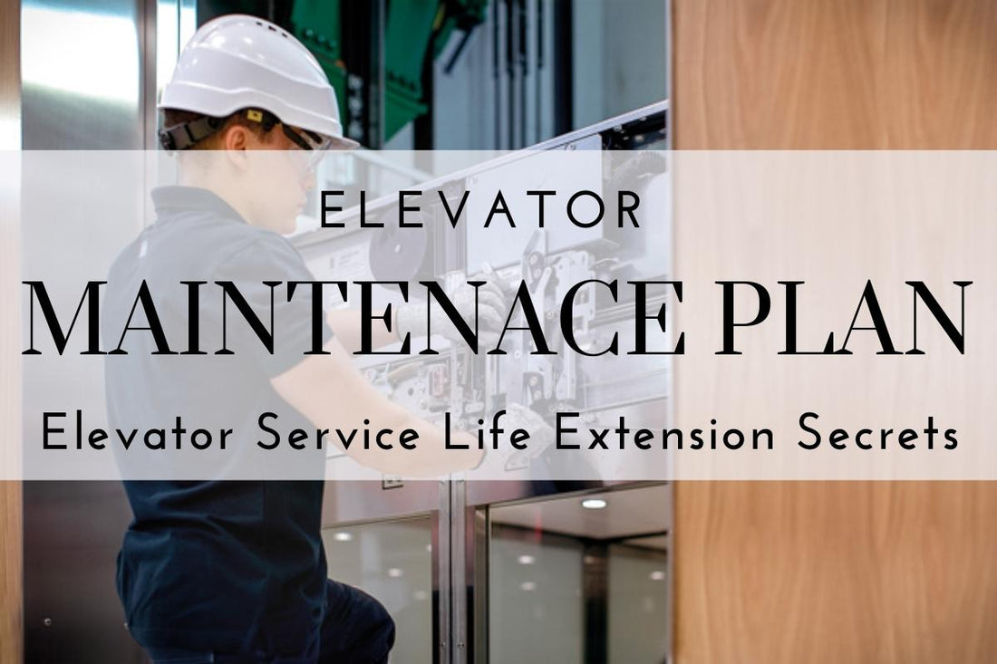 Elevator Maintenance Plan-Elevator Service Life Extension Secrets丨Echo Elevador Partes Online Store