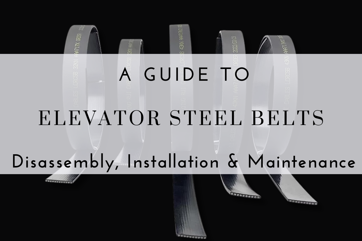 Elevator Traction Steel Belts: Disassembly, Installation, and Maintena ...