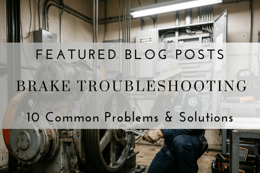 Elevator Brake Troubleshooting: 10 Common Problems and How to Diagnose Them